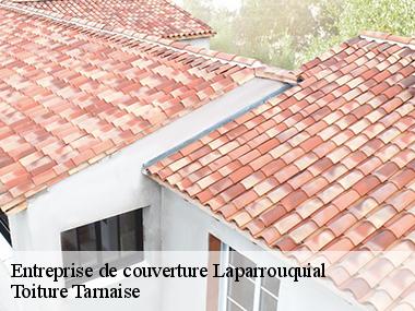 Réaliser tous vos travaux de toiture à Laparrouquial et ses environs